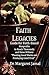 Faith Legacies: Program And Development Guide For Faith-Based Nonprofits