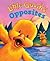 Little Quack's Opposites by Lauren Thompson