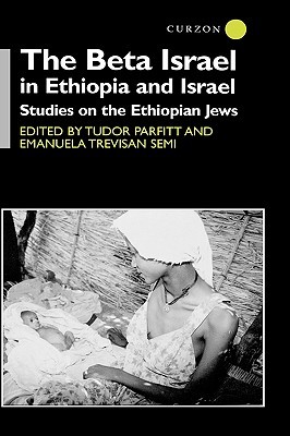 The Beta Israel in Ethiopia and Israel (Soas Near & Middle East Publications)