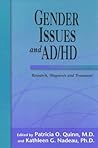 Gender Issues and AD/HD: Research, Diagnosis, and Treatment