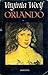 Orlando by Virginia Woolf Orlando by Virginia Woolf