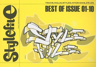 Stylefile: Best of Issue 01-10, Trains, Walls, Styles, Interviews, 09.05 : From Prototype to Silver (Paperback)