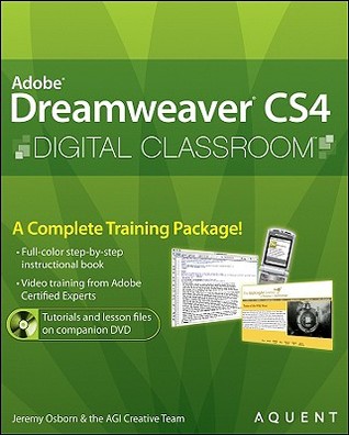 Dreamweaver CS4 Digital Classroom, (Book and Video Training)