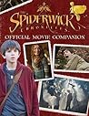 The Spiderwick Chronicles Official Movie Companion The Spiderwick Chronicles Official Movie Companion
