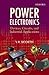 Power Electronics: Devices, Circuits, and Industrial Applications