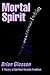 Mortal Spirit: A Theory of Spiritual-Somatic Evolution