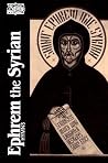 Ephrem the Syrian...