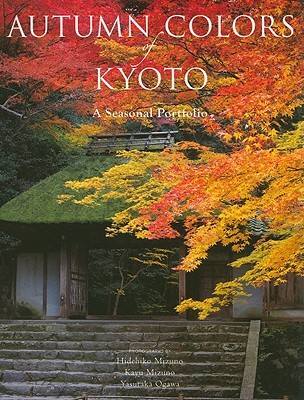 Autumn Colors of Kyoto: A Seasonal Portfolio (Paperback)
