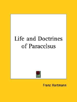 Life and Doctrines of Paracelsus (Paperback)