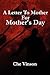 A Letter to Mother for Mother's Day