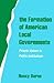 The Formation of American Local Governments: Private Values in Public Institutions