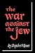The War Against the Jew