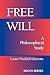 Free Will: A Philosophical ...