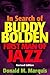 In Search of Buddy Bolden: ...
