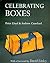 Celebrating Boxes