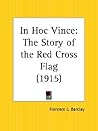 In Hoc Vince: The Story of the Red Cross Flag