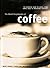 The World Encyclopedia of Coffee