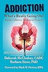 Addiction by Deborah McCloskey Addiction by Deborah McCloskey