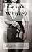 Lace & Whiskey