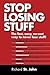 Stop Losing Stuff by Richard St. John