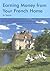 Earning Money From Your French Home