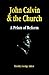 John Calvin and the Church:...