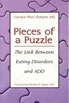 Pieces of a Puzzle: The Link Between Eating Disorders and Attention Deficit Disorder
