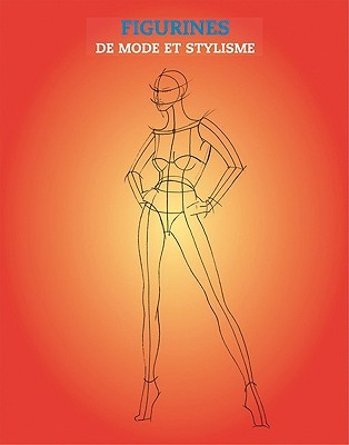 Figurines De Mode Et Stylisme (French Edition)