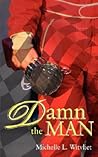 Damn The Man (Damn, #1)