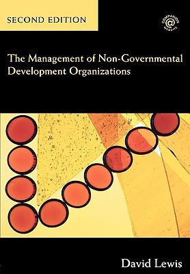 The Management of Non-Governmental Development Organizations (Paperback)