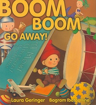 Boom Boom Go Away (Hardcover)