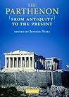 The Parthenon: From Antiquity to the Present