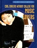 Cool Careers Without College for Music Lovers