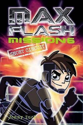 Max Flash: Mission 6: Short Circuit (Paperback)