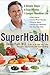 SuperHealth: 6 Simple Steps...