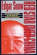 Red Star Over China: The Classic Account of the Birth of Chinese Communism