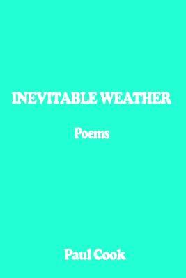 Inevitable Weather: Poems (Paperback)