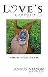 Love's Compass: How Do You Recover After a Lost Relationship