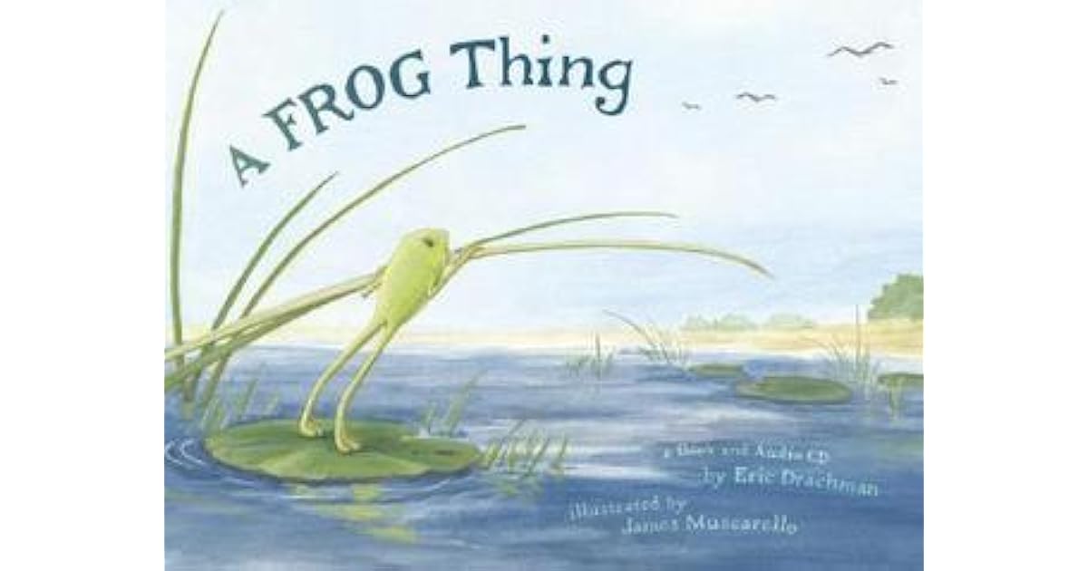 A Frog Thing by Eric Drachman