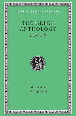The Greek Anthology, Volume III: Book 9 (Hardcover)