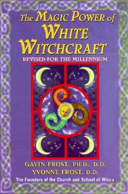 Magic Power of White Witchcraft Revised (Paperback)