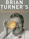 Brian Turner's Favourite British Recipes