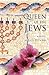 Queen of the Jews