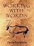 Working With Words