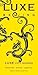 LUXE Beijing (LUXE City Guides)