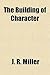 The Building of Character