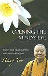 Opening the Mind's Eye: Clarity And Spaciousness in Buddhist Practice