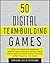 50 Digital Team-Building Ga...