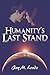 Humanity's Last Stand