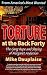 Torture at the Back Forty: ...
